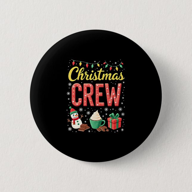 Christmas Crew (1) 6 Cm Round Badge (Front)