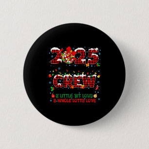 Christmas Crew 2025 Family Christmas Matching Xmas 6 Cm Round Badge