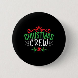 Christmas Crew Family T Shirt  6 Cm Round Badge