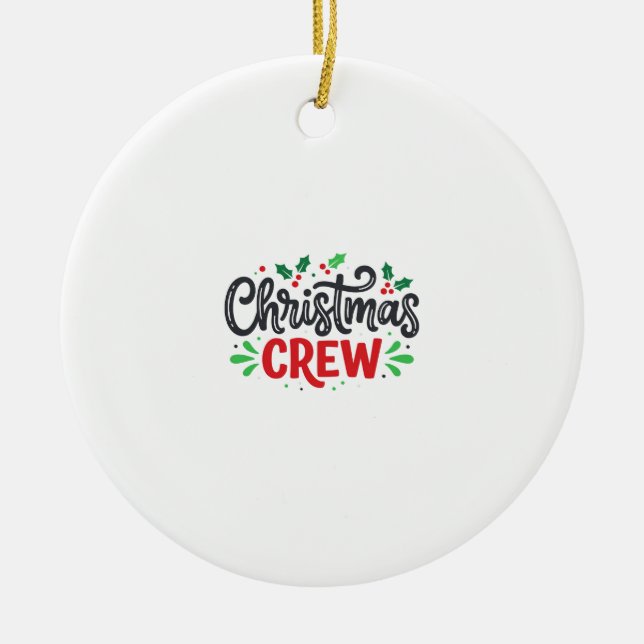 Christmas Crew Festive Holiday Ceramic Tree Decoration (Front)