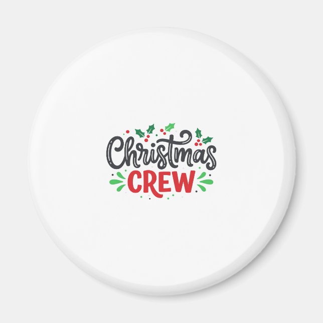 Christmas Crew Festive Holiday Magnet (Front)