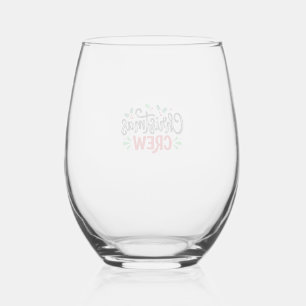 Christmas Crew Festive Holiday Stemless Wine Glass