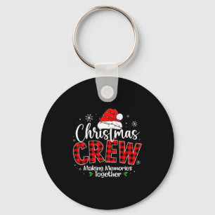 Christmas Crew Funny Making Memories Together Fami Key Ring