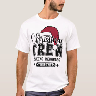 Christmas Crew Making Memories T Shirt
