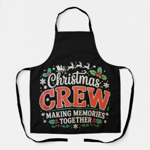 Christmas Crew Making Memories Together Family Apron