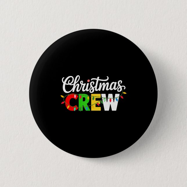 Christmas Crew Matching Family Xmas Party Men Wome 6 Cm Round Badge (Front)