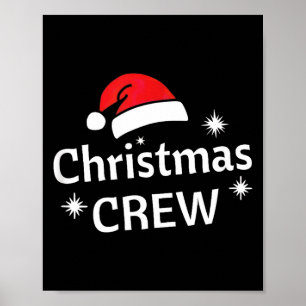Christmas Crew Santa's Hat Merry Xmas  Poster