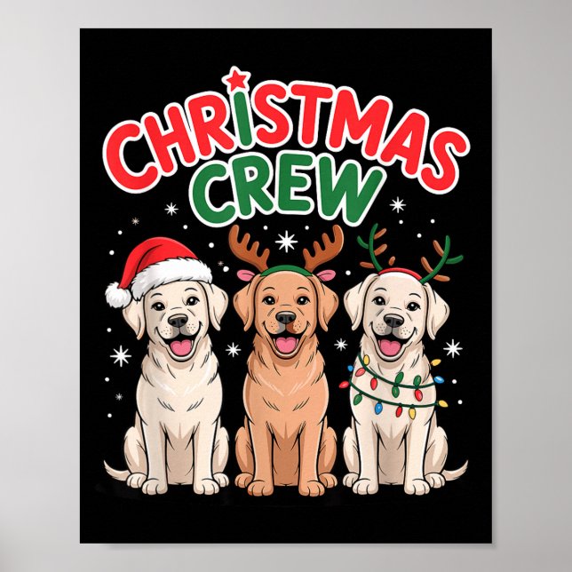 Christmas Crew Xmas Puppy Funny Christmas Labrador Poster (Front)
