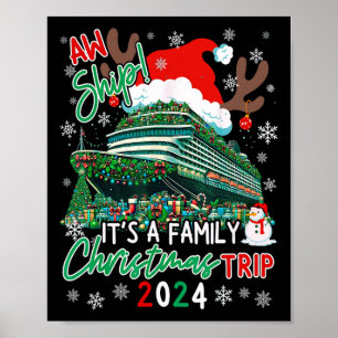 Christmas Cruise Aw Ship It's A Family Christmas T Poster