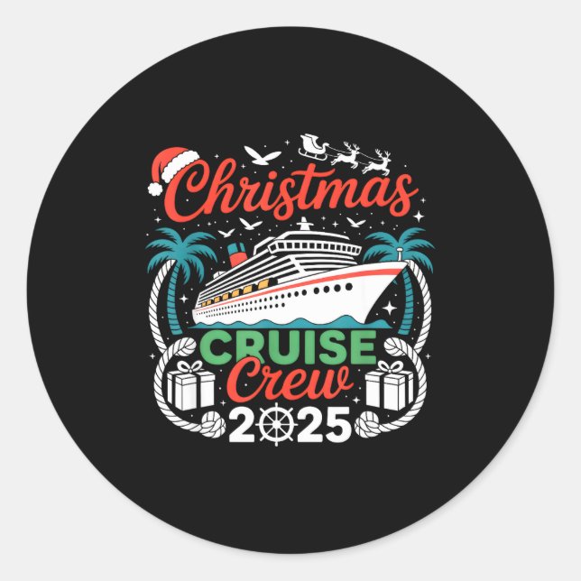 Christmas Cruise Crew 2025 Matching  Classic Round Sticker (Front)