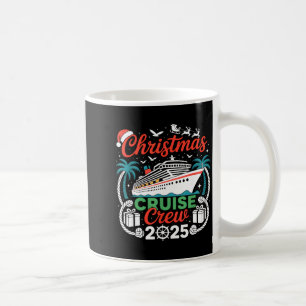 Christmas Cruise Crew 2025 Matching  Coffee Mug