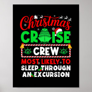 Christmas Cruise Crew Most Likely Sleep Througn An Poster