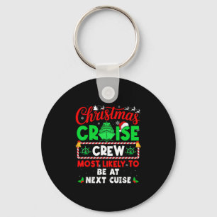 Christmas Cruise Crew Most Likely To Be At Next Cu Key Ring
