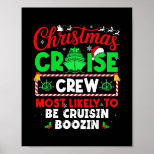 Christmas Cruise Crew Most Likely To Be Cruisin Bo Poster