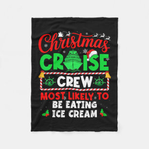 Christmas Cruise Crew Most Likely To Be Eating Ice Fleece Blanket