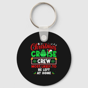 Christmas Cruise Crew Most Likely To Be Left At Ho Key Ring