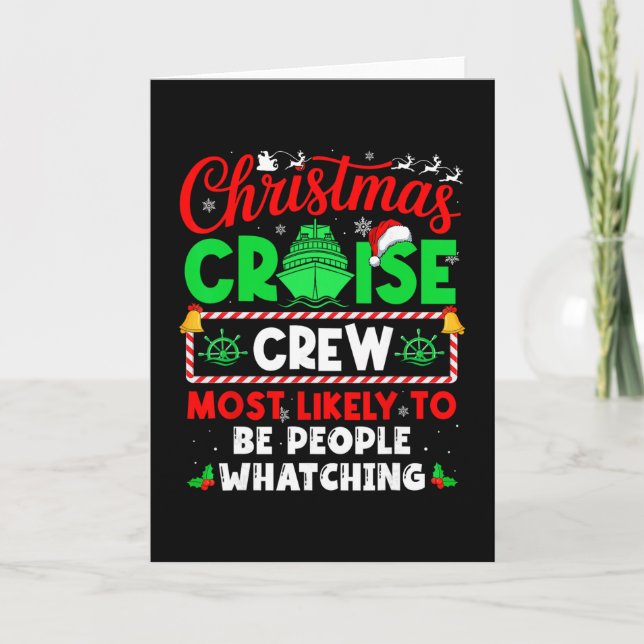 Christmas Cruise Crew Most Likely To Be People Wha Card (Front)
