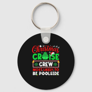Christmas Cruise Crew Most Likely To Be Poolside Key Ring