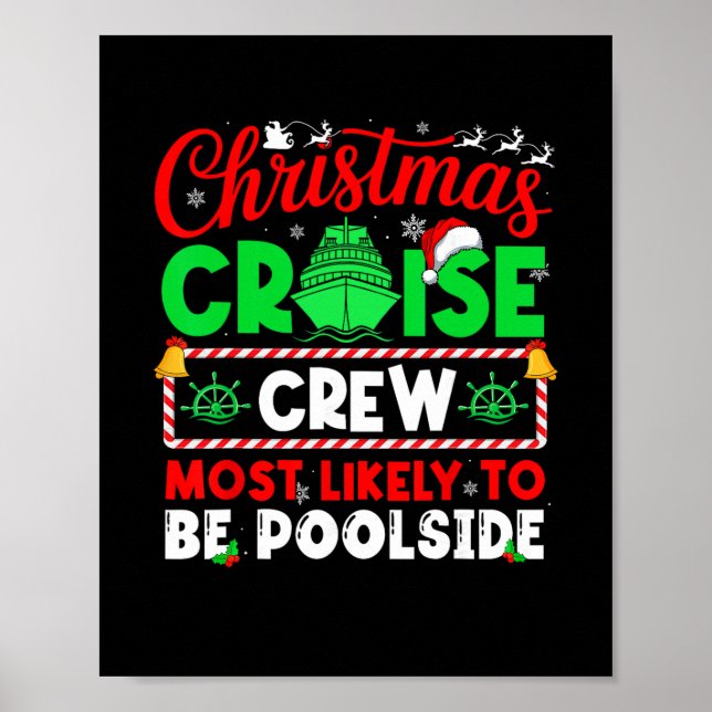 Christmas Cruise Crew Most Likely To Be Poolside  Poster (Front)