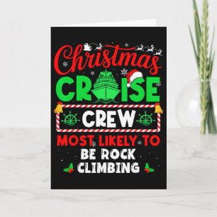 Christmas Cruise Crew Most Likely To Be Rock Climb Card