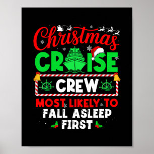 Christmas Cruise Crew Most Likely To Fall Asleep Poster