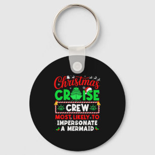 Christmas Cruise Crew Most Likely To Impersonate A Key Ring