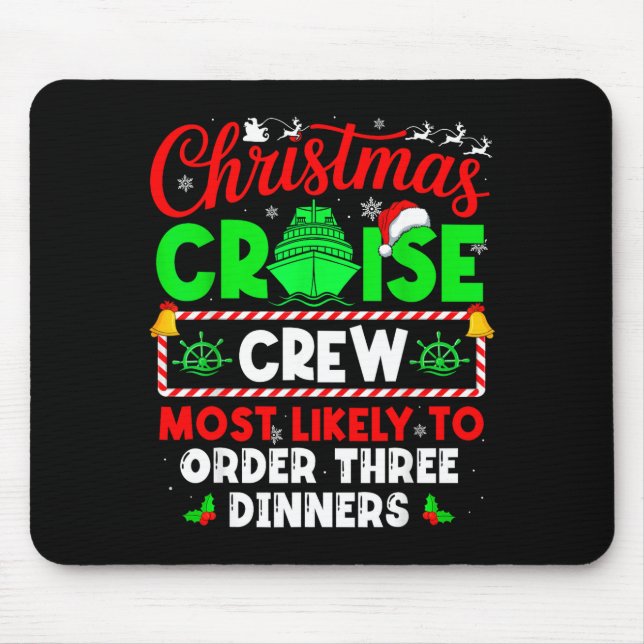 Christmas Cruise Crew Most Likely To Order Three D Mouse Pad (Front)