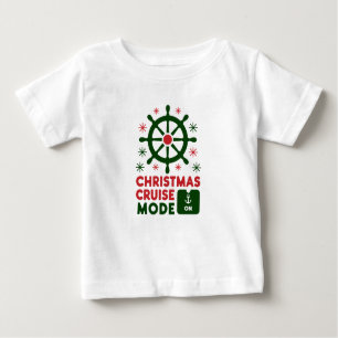 Christmas Cruise Mode On Ship Christmas 2024 Baby T-Shirt