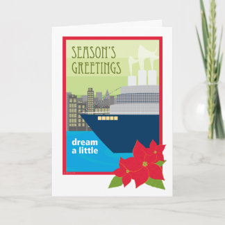 Christmas Cruise Ship Dream a Little Holiday Card
