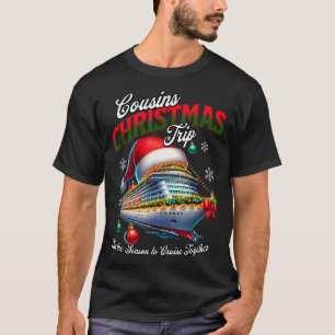 Christmas Cruise Ship Matching Cousins Trip Holida T-Shirt