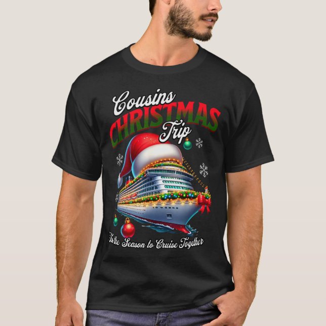 Christmas Cruise Ship Matching Cousins Trip Holida T-Shirt (Front)