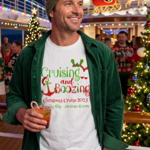 Christmas Cruising and Boozing Funny  T-Shirt