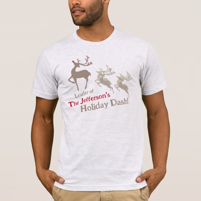 Christmas dashing reindeer leader brown red custom T-Shirt (Front)