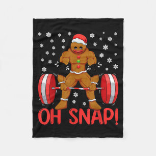 Christmas Deadlifts Workout Oh Snap Gingerbread Ma Fleece Blanket