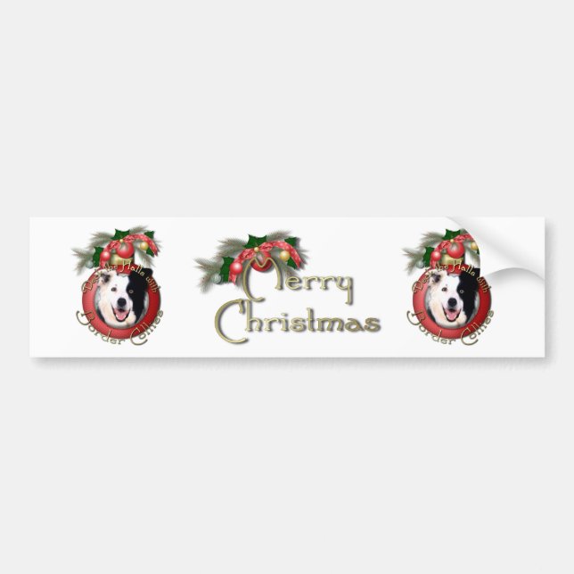 Christmas - Deck the Halls - Border Collies Bumper Sticker (Front)
