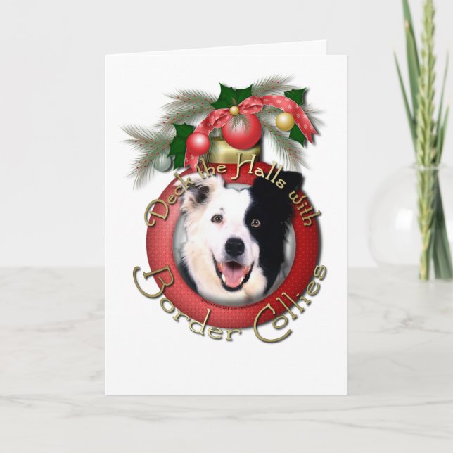 Christmas - Deck the Halls - Border Collies Holiday Card (Front)