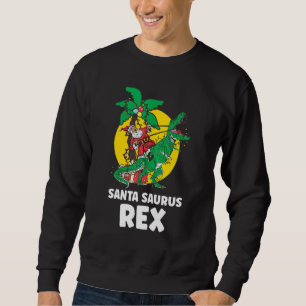 Christmas Dinosaur Santasaurus Rex Holiday Xmas PJ Sweatshirt