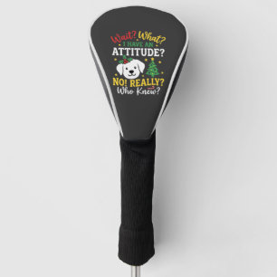 Christmas Dog Attitude Holiday Humour Golf Head Cover