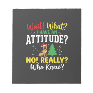 Christmas Dog Attitude Humour Notepad