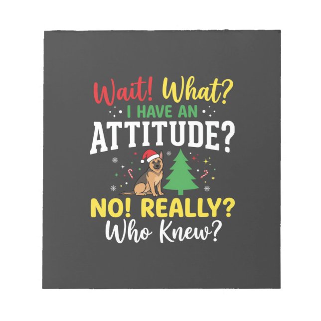Christmas Dog Attitude Humour Notepad (Front)