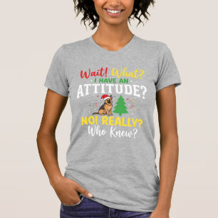 Christmas Dog Attitude Humour T-Shirt