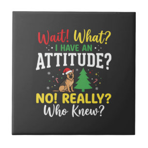 Christmas Dog Attitude Humour Tile
