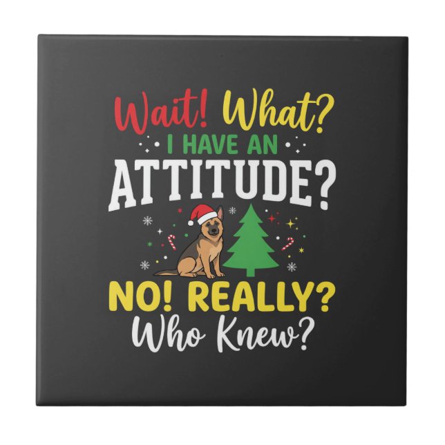 Christmas Dog Attitude Humour Tile (Front)