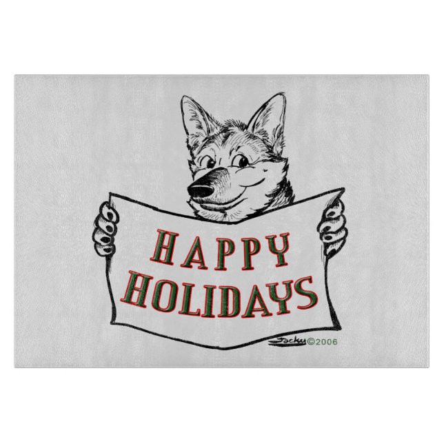 Christmas Dog:  Happy Holidays! Cutting Board (Front)