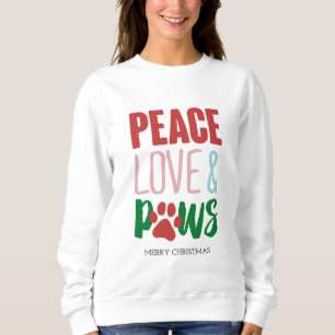 Christmas Dog Puns Santa Dogs Peace Love and Paws Sweatshirt