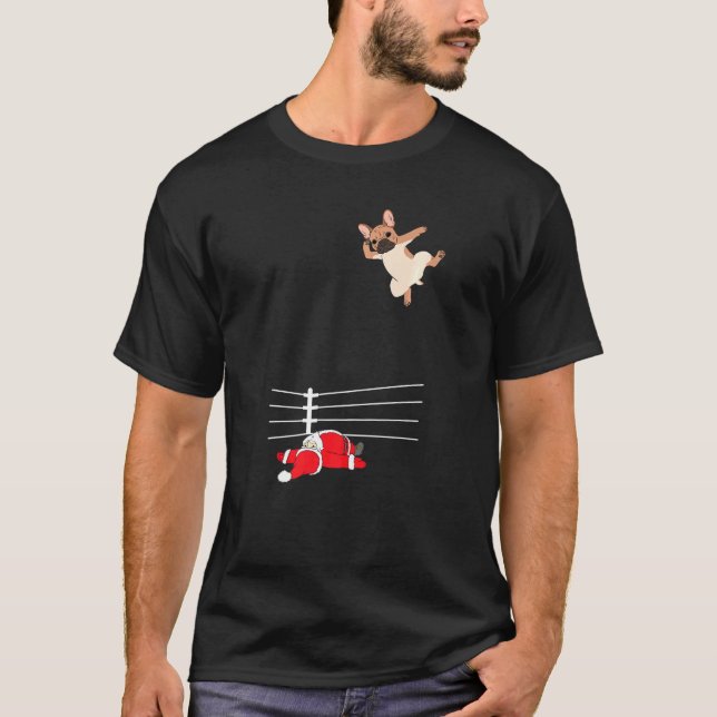 Christmas Dog Xmas Wrestling Santa And French Bull T-Shirt (Front)
