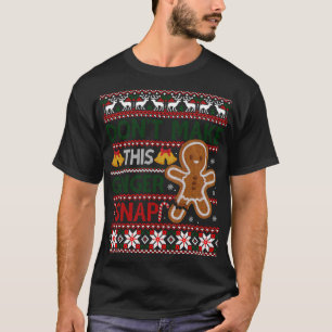 Christmas Don't Make This Ginger Snap Ugly Christm T-Shirt