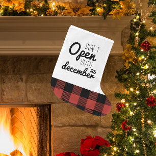 Christmas Don't Open   Holiday Large Christmas Stocking