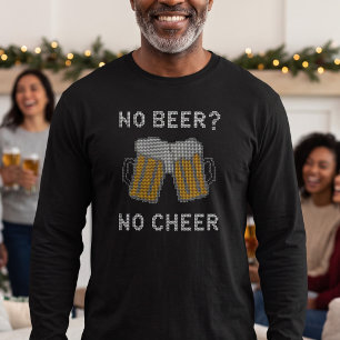 Christmas Drinking Humour No Beer No Cheer T-Shirt