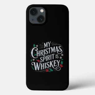 Christmas Drinking Whiskey Lovers Drinker Saying iPhone 13 Case